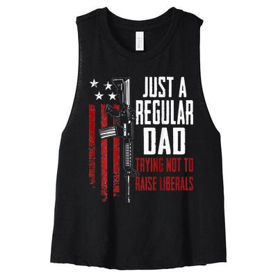 Just A Regular Dad Trying Not To Raise Liberals ON BACK Women's Racerback Cropped Tank