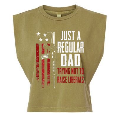 Just A Regular Dad Trying Not To Raise Liberals ON BACK Garment-Dyed Women's Muscle Tee