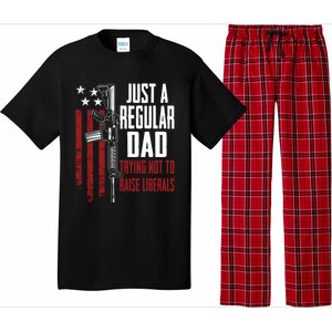 Just A Regular Dad Trying Not To Raise Liberals Funny Gift Gun Rights Gift Pajama Set