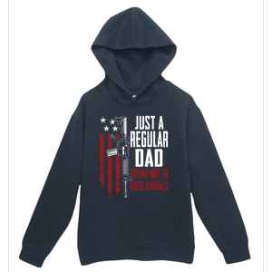 Just A Regular Dad Trying Not To Raise Liberals Funny Gift Gun Rights Gift Urban Pullover Hoodie