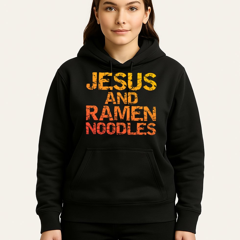 Jesus And Ramen Noodles Funny Christian Quote Distressed Hoodie