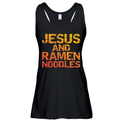Jesus And Ramen Noodles Funny Christian Quote Distressed Ladies Essential Flowy Tank