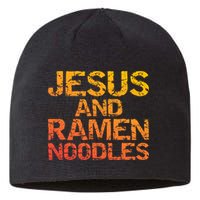 Jesus And Ramen Noodles Funny Christian Quote Distressed Sustainable Beanie