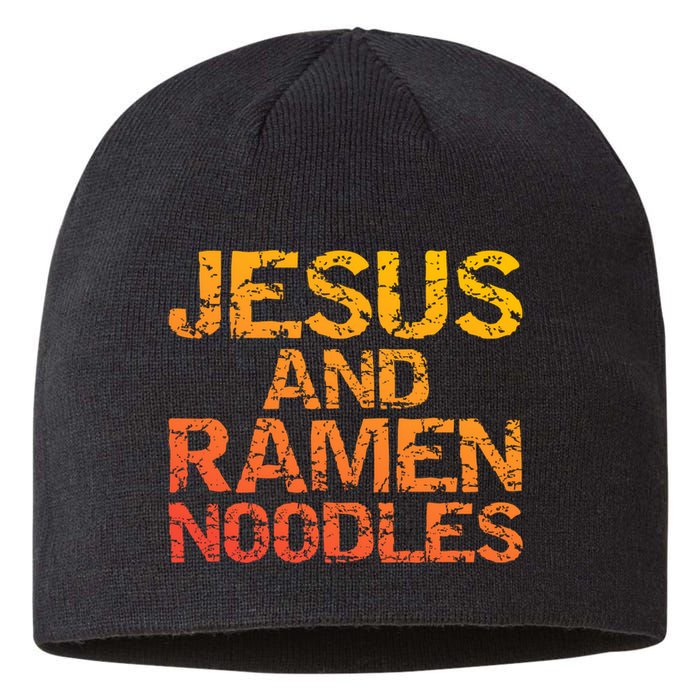 Jesus And Ramen Noodles Funny Christian Quote Distressed Sustainable Beanie