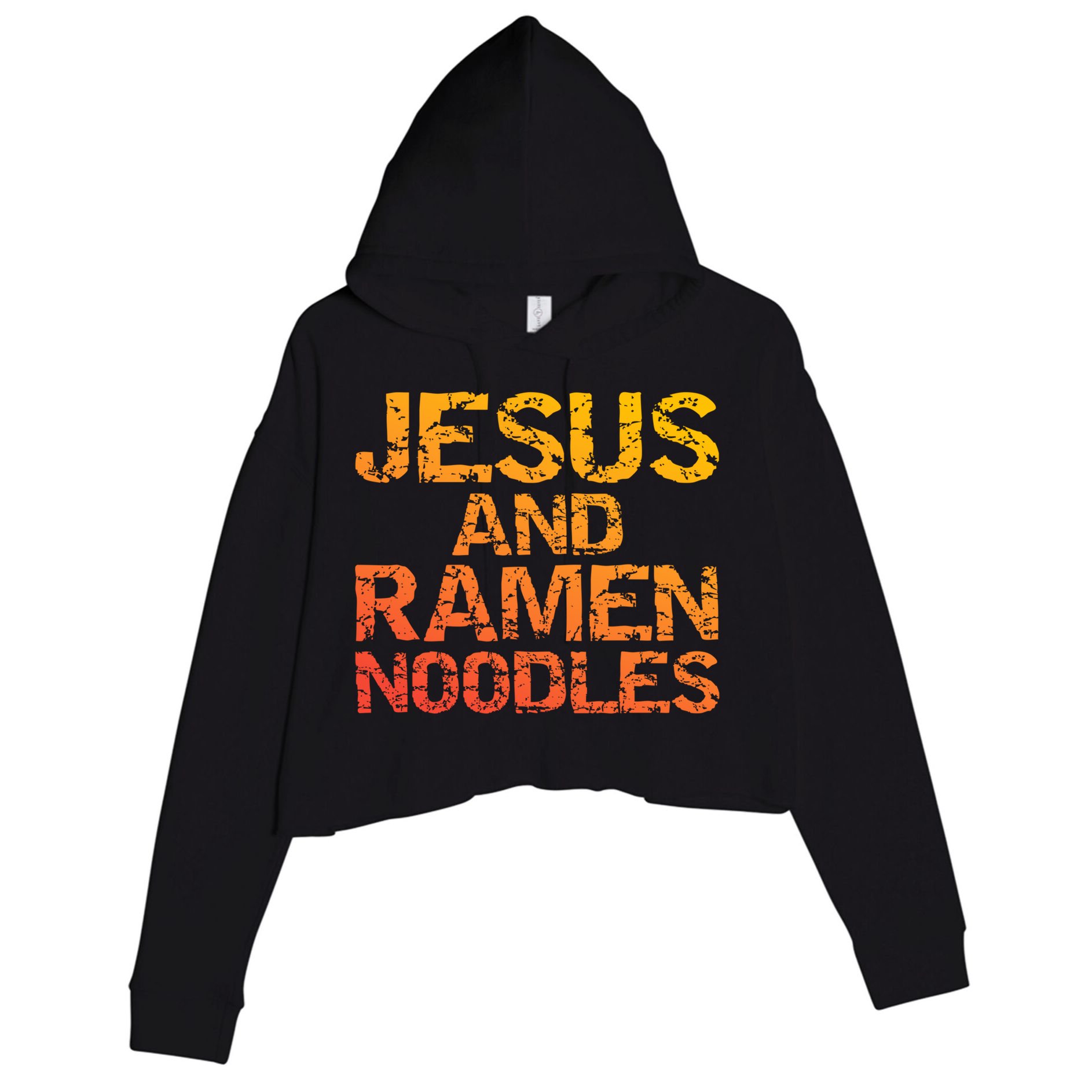 Jesus And Ramen Noodles Funny Christian Quote Distressed Crop Fleece Hoodie