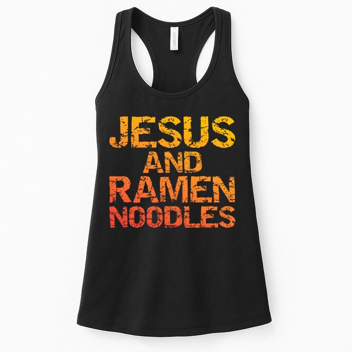 Jesus And Ramen Noodles Funny Christian Quote Distressed Womens Tank Top