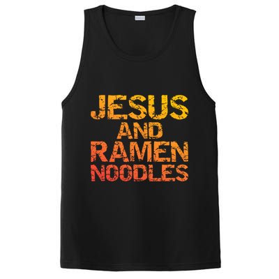 Jesus And Ramen Noodles Funny Christian Quote Distressed PosiCharge Competitor Tank