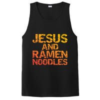 Jesus And Ramen Noodles Funny Christian Quote Distressed PosiCharge Competitor Tank