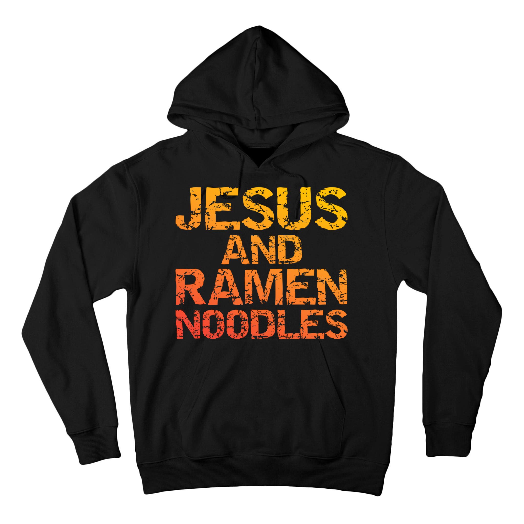 Jesus And Ramen Noodles Funny Christian Quote Distressed Tall Hoodie