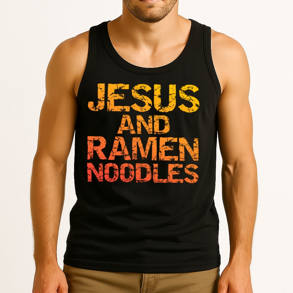 Jesus And Ramen Noodles Funny Christian Quote Distressed Tank Top