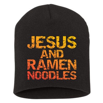 Jesus And Ramen Noodles Funny Christian Quote Distressed Short Acrylic Beanie