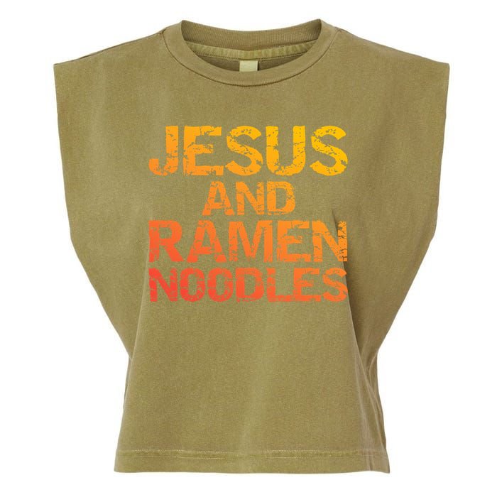 Jesus And Ramen Noodles Funny Christian Quote Distressed Garment-Dyed Women's Muscle Tee