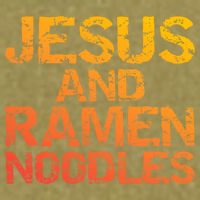 Jesus And Ramen Noodles Funny Christian Quote Distressed Garment-Dyed Women's Muscle Tee