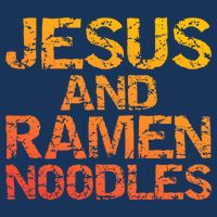 Jesus And Ramen Noodles Funny Christian Quote Distressed Infant Baby Jersey Bodysuit