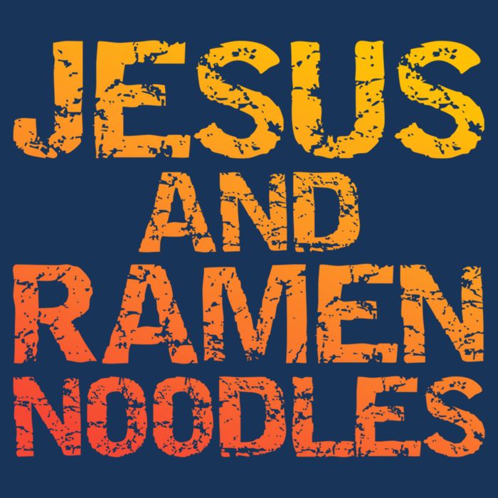 Jesus And Ramen Noodles Funny Christian Quote Distressed Infant Baby Jersey Bodysuit