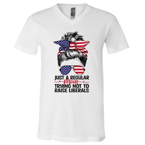 Just A Regular Mom Trying Not To Raise Liberals V-Neck T-Shirt