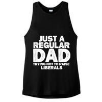 Just A Regular Dad Trying Not To Raise Liberals Ladies PosiCharge Tri-Blend Wicking Tank