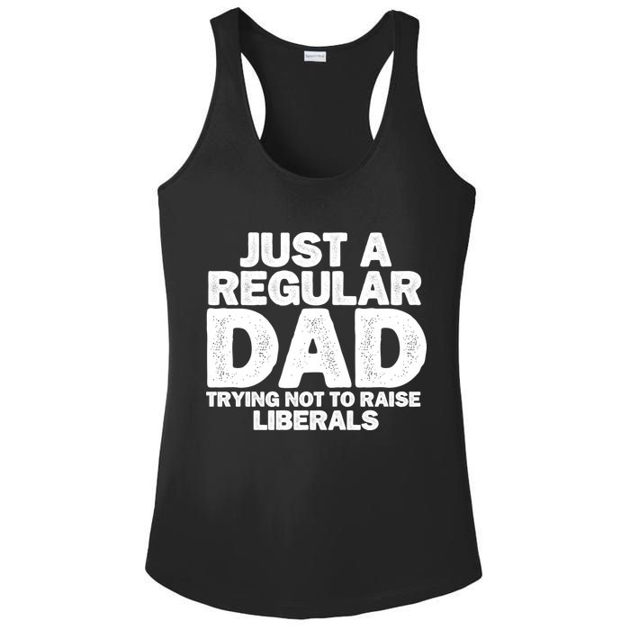 Just A Regular Dad Trying Not To Raise Liberals Ladies PosiCharge Competitor Racerback Tank