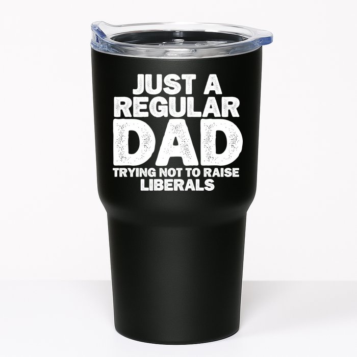 Just A Regular Dad Trying Not To Raise Liberals Tumbler