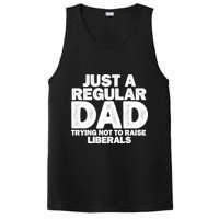 Just A Regular Dad Trying Not To Raise Liberals PosiCharge Competitor Tank