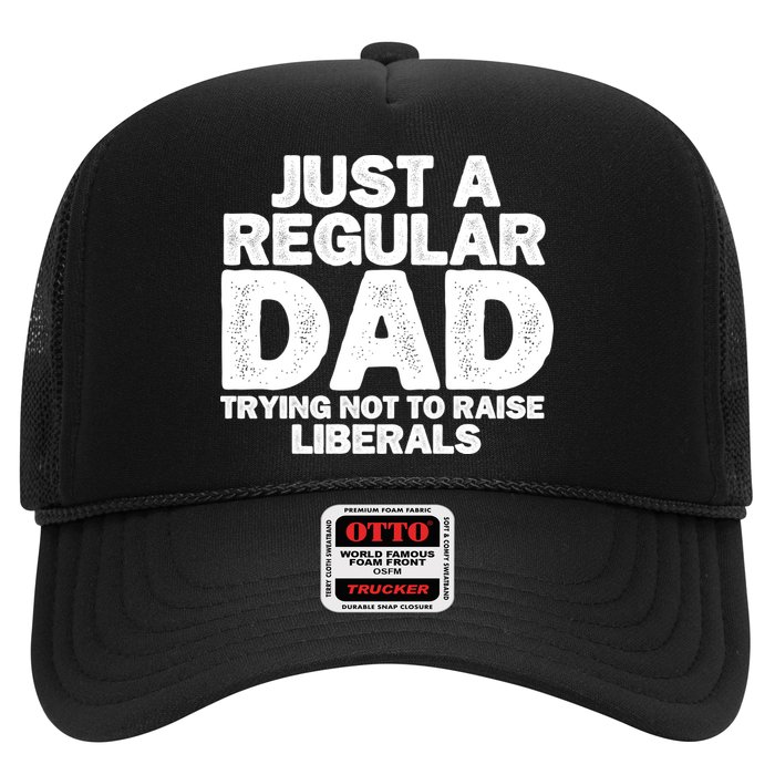 Just A Regular Dad Trying Not To Raise Liberals Trucker Hat
