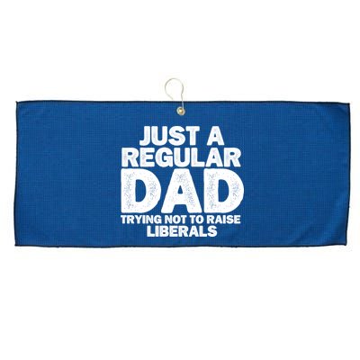 Just A Regular Dad Trying Not To Raise Liberals Large Microfiber Waffle Golf Towel