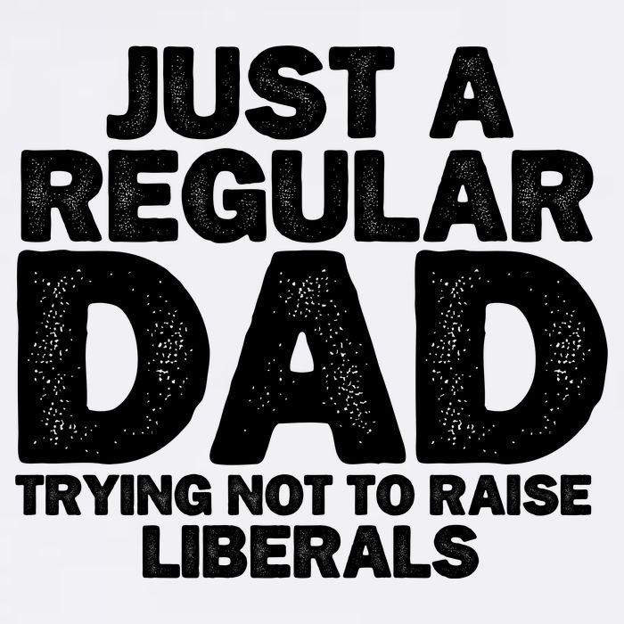 Just A Regular Dad Trying Not To Raise Liberals Garment-Dyed Sweatshirt