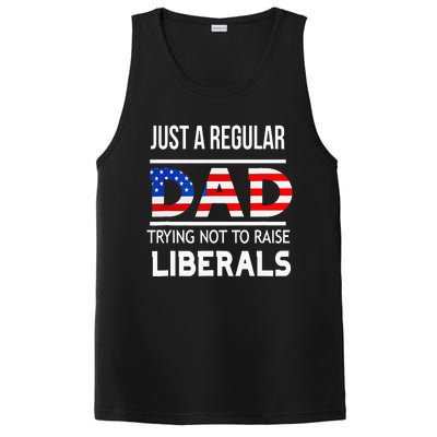 Just A Regular Dad Trying Not To Raise Liberals Fathers Day PosiCharge Competitor Tank