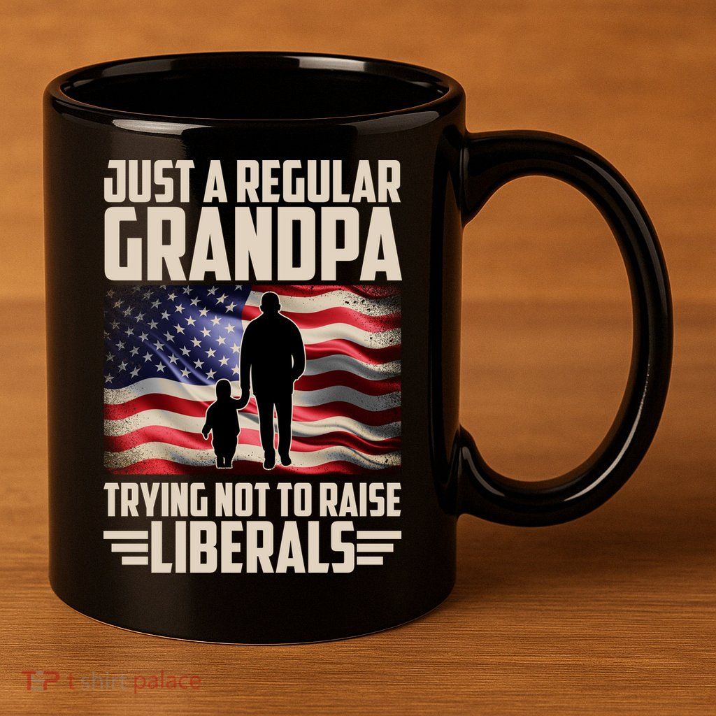 Just A Regular Grandpa Trying Not To Raise Liberals USA American Flag 11oz C Handle Ceramic Mug