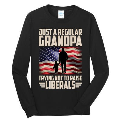 Just A Regular Grandpa Trying Not To Raise Liberals USA American Flag Tall Long Sleeve T-Shirt