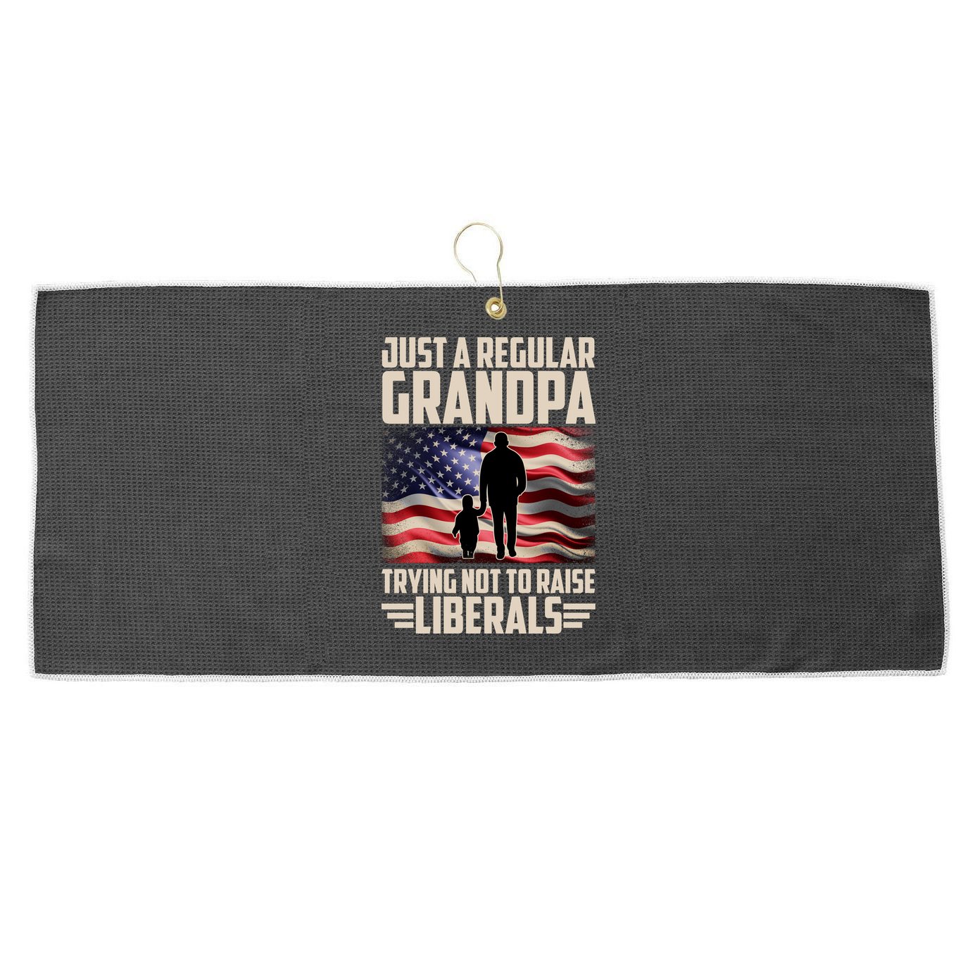 Just A Regular Grandpa Trying Not To Raise Liberals USA American Flag Large Microfiber Waffle Golf Towel