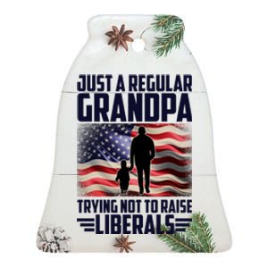 Just A Regular Grandpa Trying Not To Raise Liberals USA American Flag Ceramic Bell Ornament