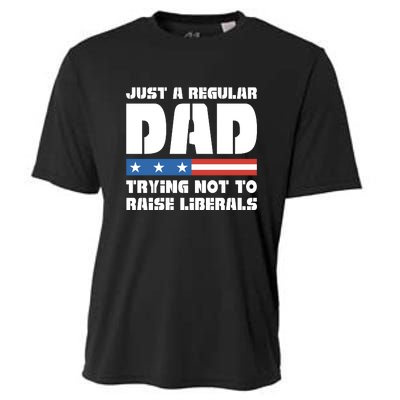 Just A Regular Dad Trying Not To Raise Liberals Cooling Performance Crew T-Shirt