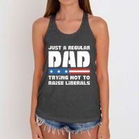 Just A Regular Dad Trying Not To Raise Liberals Women's Knotted Racerback Tank