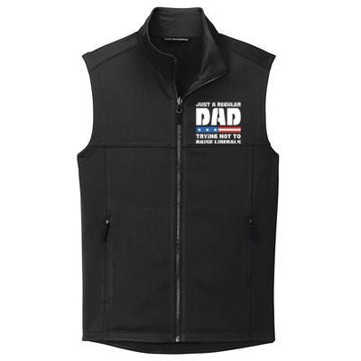 Just A Regular Dad Trying Not To Raise Liberals Collective Smooth Fleece Vest