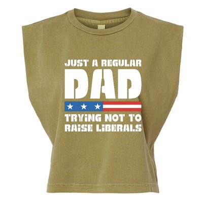 Just A Regular Dad Trying Not To Raise Liberals Garment-Dyed Women's Muscle Tee