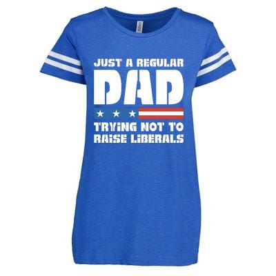 Just A Regular Dad Trying Not To Raise Liberals Enza Ladies Jersey Football T-Shirt