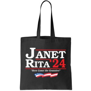 Janet And Rita For President 2024 Here Come The Grannies Tote Bag