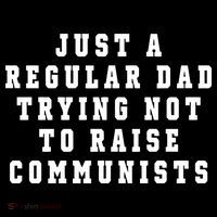 Just A Regular Dad Trying Not To Raise Communists Sustainable Beanie