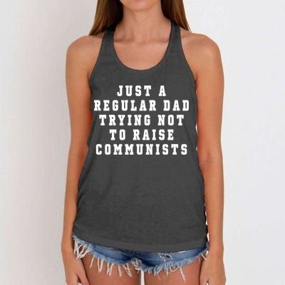 Just A Regular Dad Trying Not To Raise Communists Women's Knotted Racerback Tank