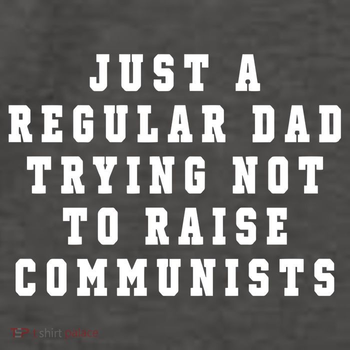 Just A Regular Dad Trying Not To Raise Communists Vector Backpack