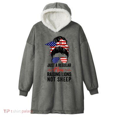 Just A Regular Mom Not Sheep Raising Lion Usa Flag Messy Bun Hooded Wearable Blanket