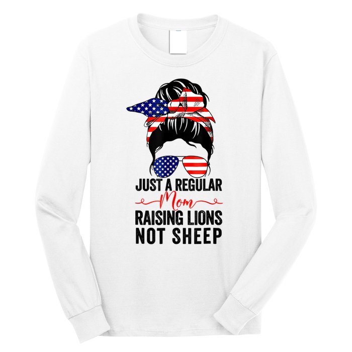 Just A Regular Mom Not Sheep Raising Lion Usa Flag Messy Bun Long Sleeve Shirt