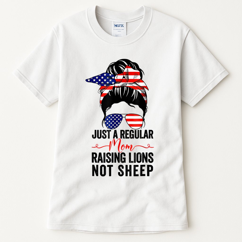 Just A Regular Mom Not Sheep Raising Lion Usa Flag Messy Bun Tall T-Shirt