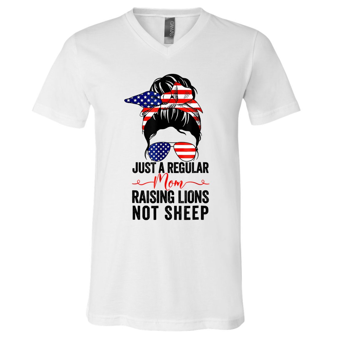 Just A Regular Mom Not Sheep Raising Lion Usa Flag Messy Bun V-Neck T-Shirt