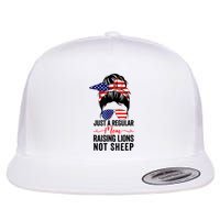 Just A Regular Mom Not Sheep Raising Lion Usa Flag Messy Bun Flat Bill Trucker Hat