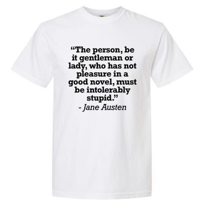 Jane Austen Reading Quote For Readers And Book Nerds Gift Garment-Dyed Heavyweight T-Shirt