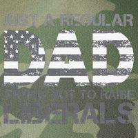 Just A Regular Dad Trying Not To Raise Liberals Father's Day Legacy Tie Dye Trucker Hat