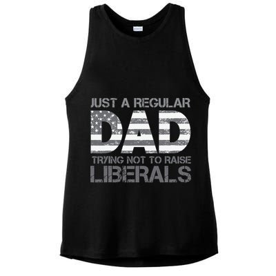 Just A Regular Dad Trying Not To Raise Liberals Father's Day Ladies PosiCharge Tri-Blend Wicking Tank