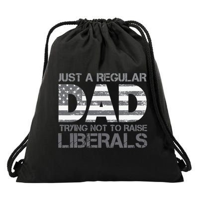 Just A Regular Dad Trying Not To Raise Liberals Father's Day Drawstring Bag
